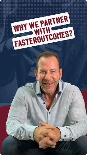 Why we partner with FasterOutcomes?